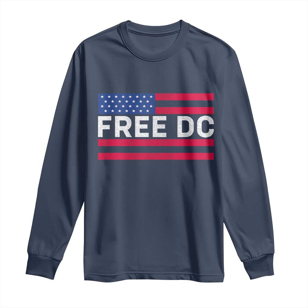 Free DC Patriotic Long Sleeve Shirt Defend Washington D.C. Statehood American Flag TS02 Navy Print Your Wear
