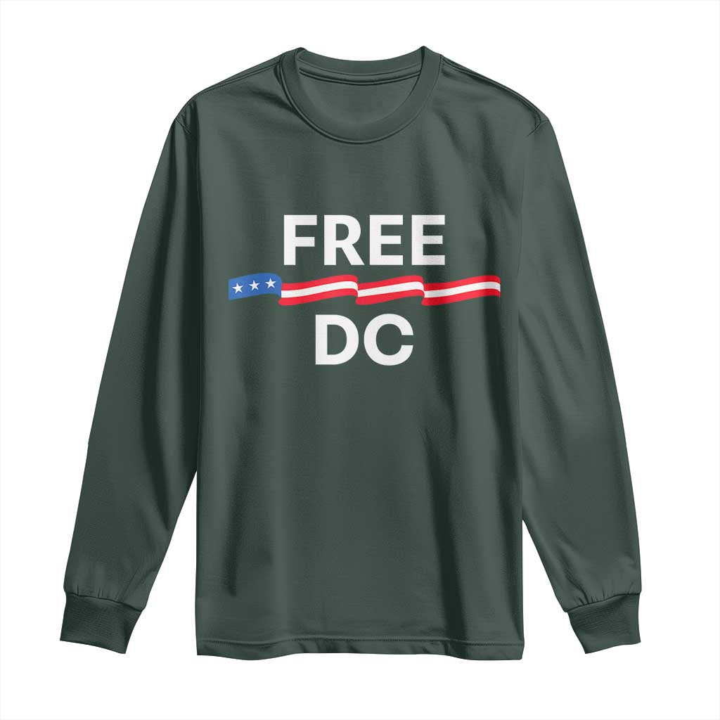 Free DC Long Sleeve Shirt Defend Washington D.C. Statehood Rights TS02 Dark Forest Green Print Your Wear