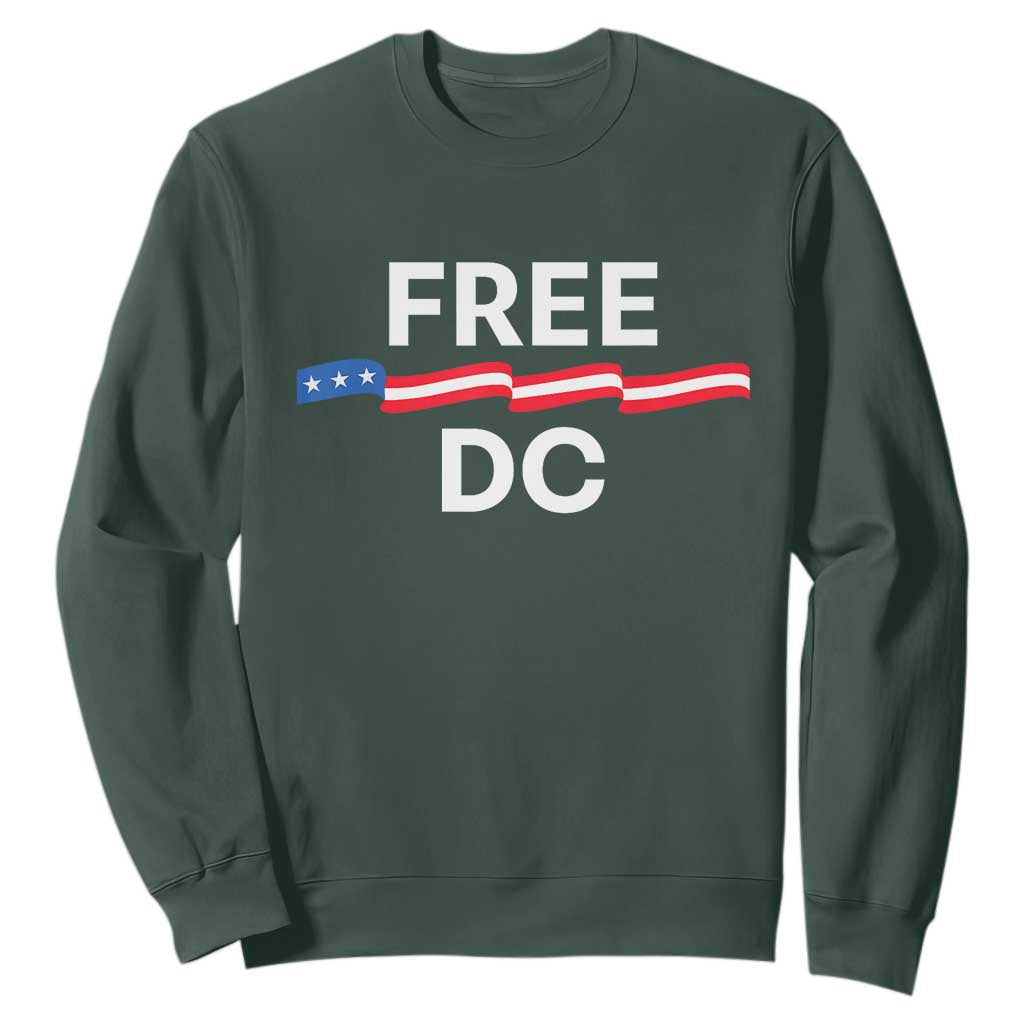 Free DC Sweatshirt Defend Washington D.C. Statehood Rights TS02 Dark Forest Green Print Your Wear