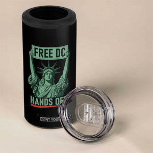 Free DC Hands Off 4 in 1 Can Cooler Tumbler Statue of Liberty for Washington D.C. Rights TS02 Print Your Wear