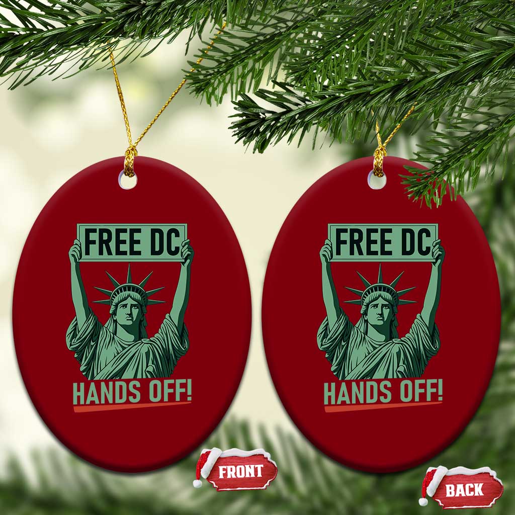 Free DC Hands Off Ceramic Ornament Statue of Liberty for Washington D.C. Rights TS02 Print Your Wear