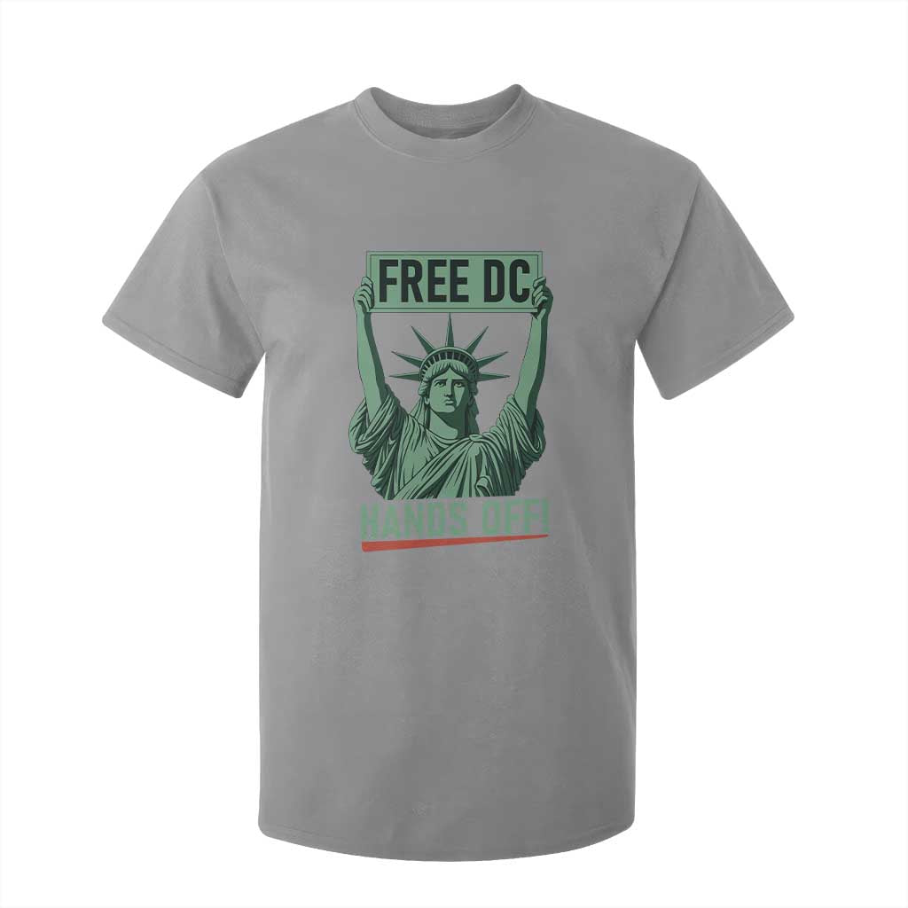 Free DC Hands Off T Shirt For Kid Statue of Liberty for Washington D.C. Rights TS02 Sport Gray Print Your Wear