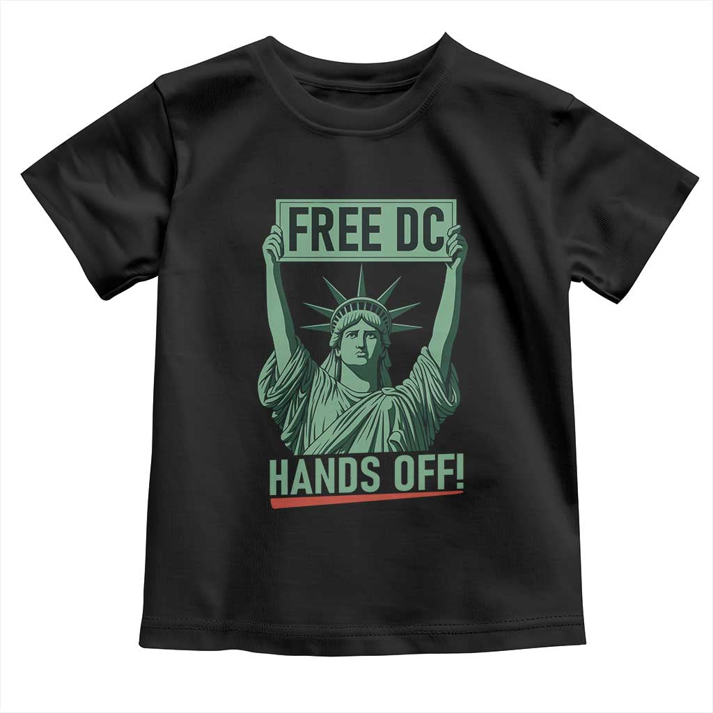Free DC Hands Off Toddler T Shirt Statue of Liberty for Washington D.C. Rights TS02 Black Print Your Wear
