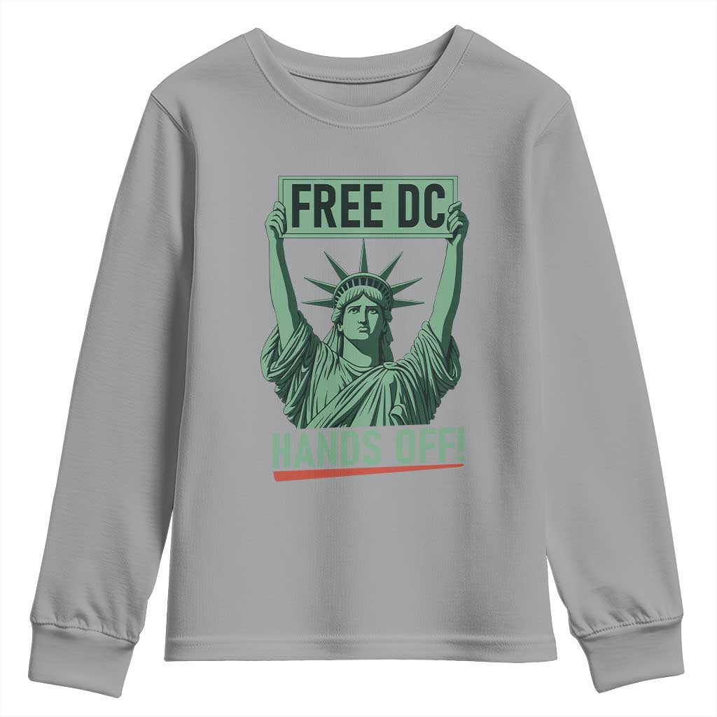Free DC Hands Off Youth Sweatshirt Statue of Liberty for Washington D.C. Rights TS02 Sport Gray Print Your Wear