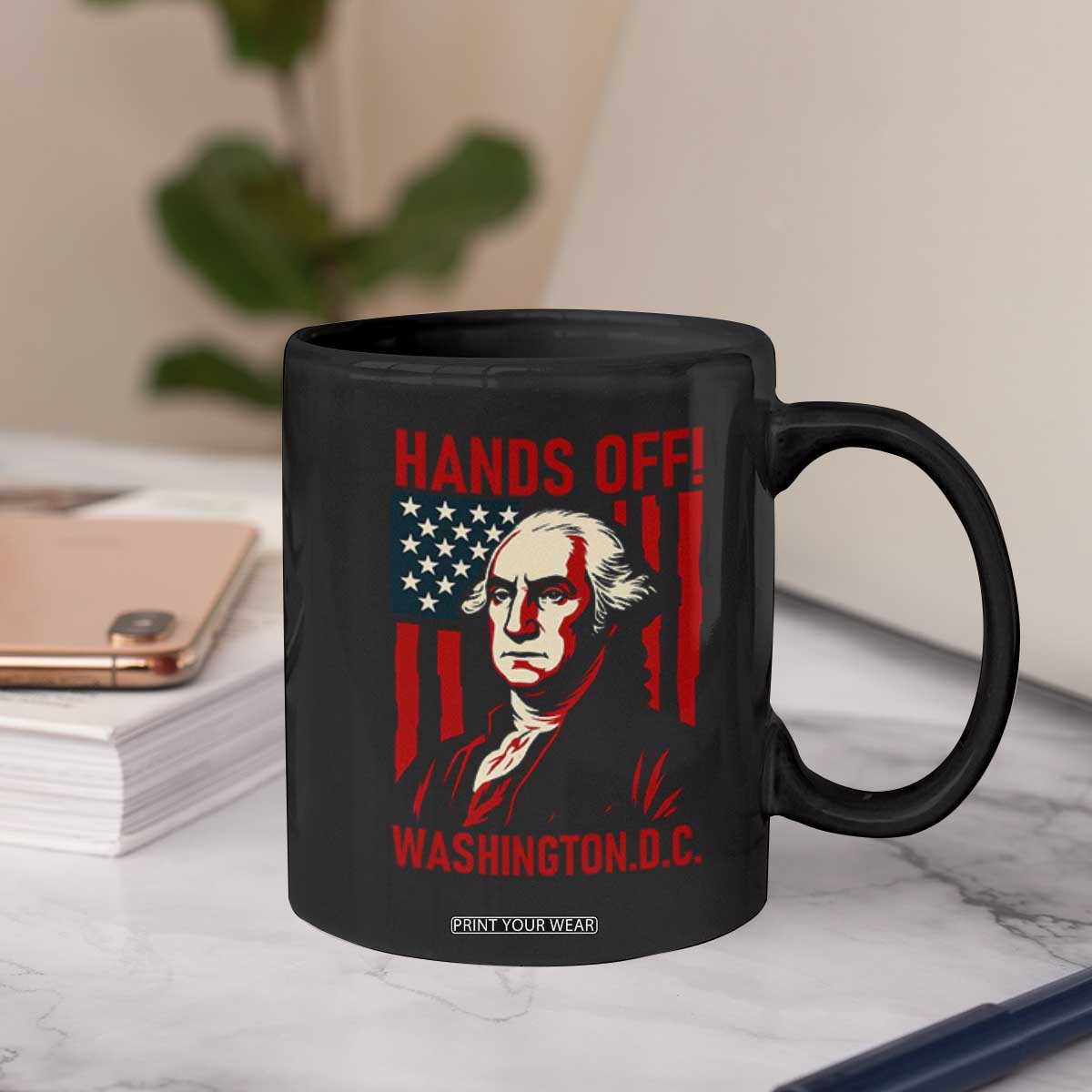 Hands Off DC Patriotic Coffee Mug George Washington American Flag TS02 Print Your Wear