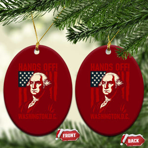 Hands Off DC Patriotic Ceramic Ornament George Washington American Flag TS02 Print Your Wear