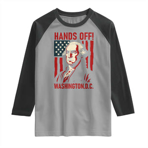 Hands Off DC Patriotic Raglan Shirt George Washington American Flag TS02 Sport Gray Black Print Your Wear