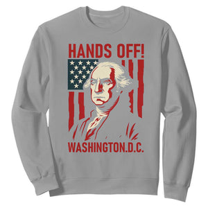 Hands Off DC Patriotic Sweatshirt George Washington American Flag TS02 Sport Gray Print Your Wear