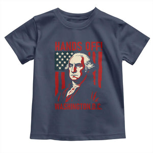 Hands Off DC Patriotic Toddler T Shirt George Washington American Flag TS02 Navy Print Your Wear