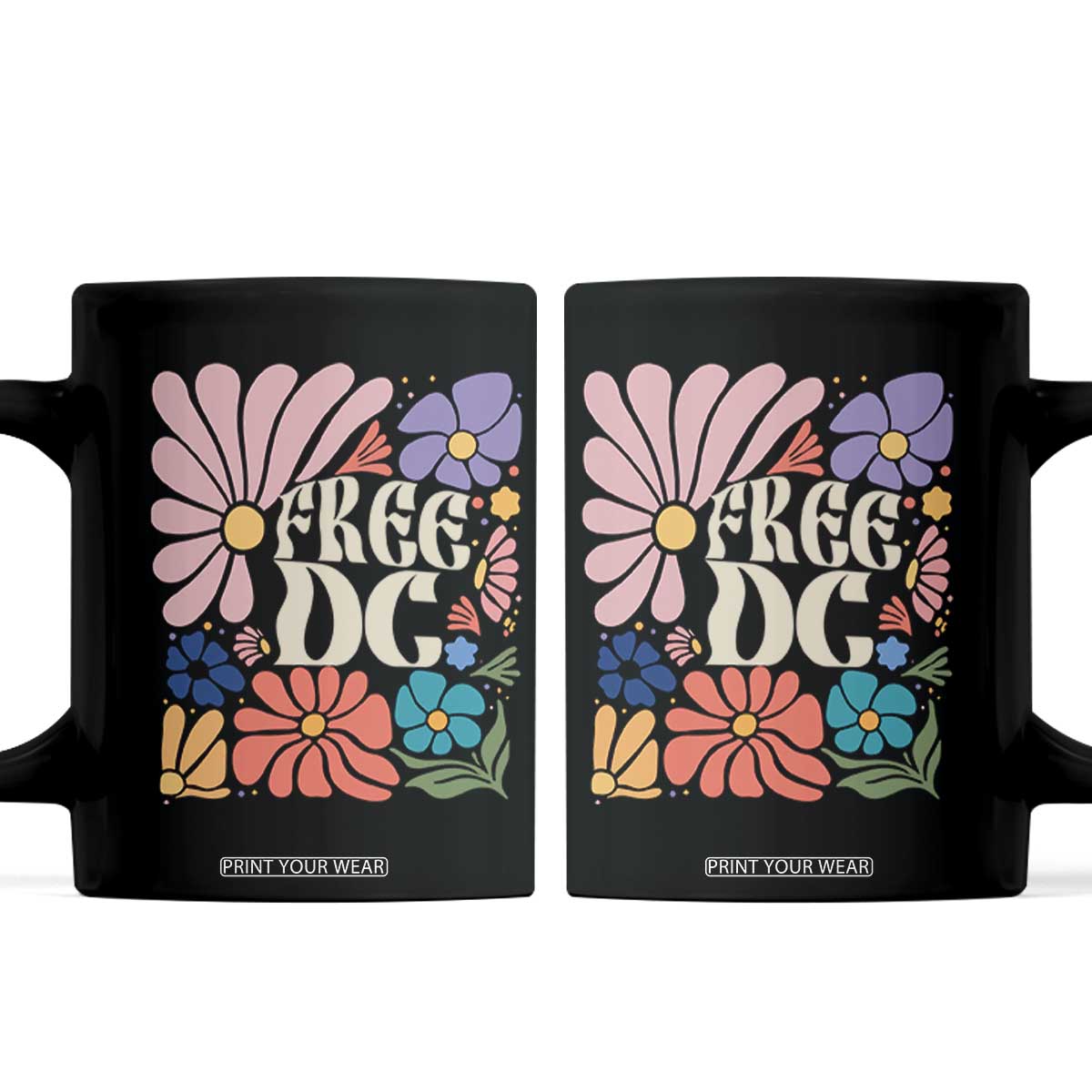 Free DC Subtle Groovy Floral Coffee Mug Washington D.C. Rights Retro Hippie Style TS02 Black Print Your Wear