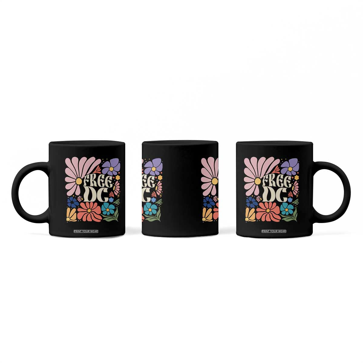 Free DC Subtle Groovy Floral Coffee Mug Washington D.C. Rights Retro Hippie Style TS02 Print Your Wear