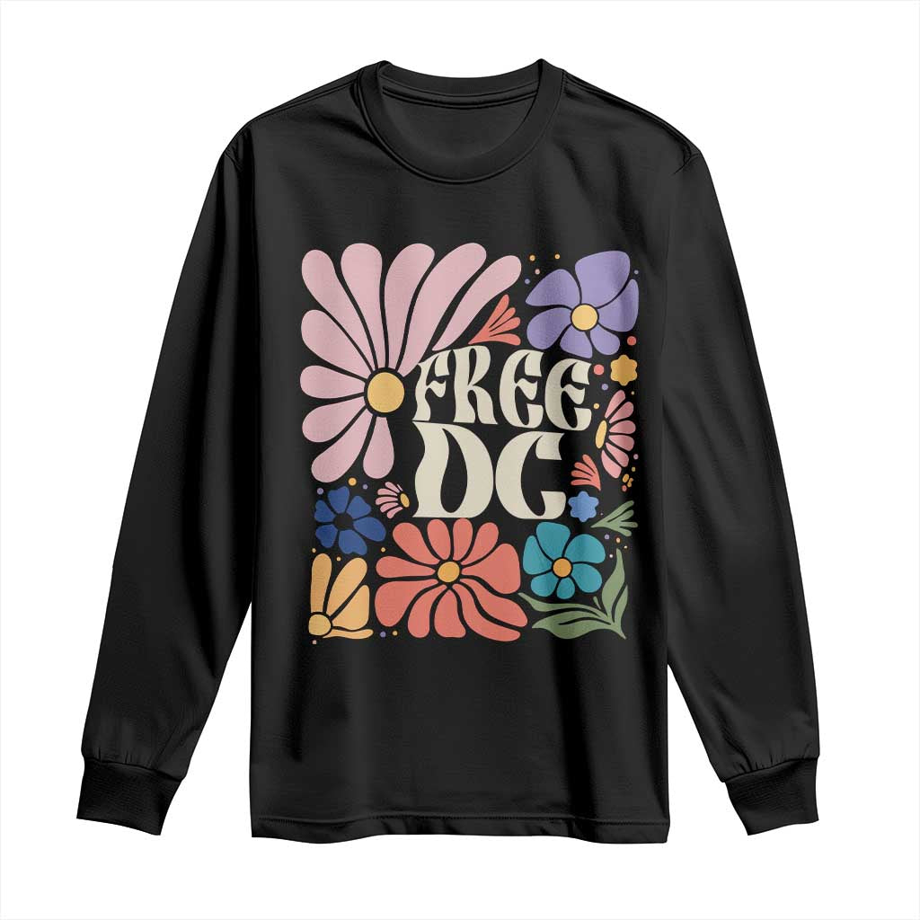 Free DC Subtle Groovy Floral Long Sleeve Shirt Washington D.C. Rights Retro Hippie Style TS02 Black Print Your Wear