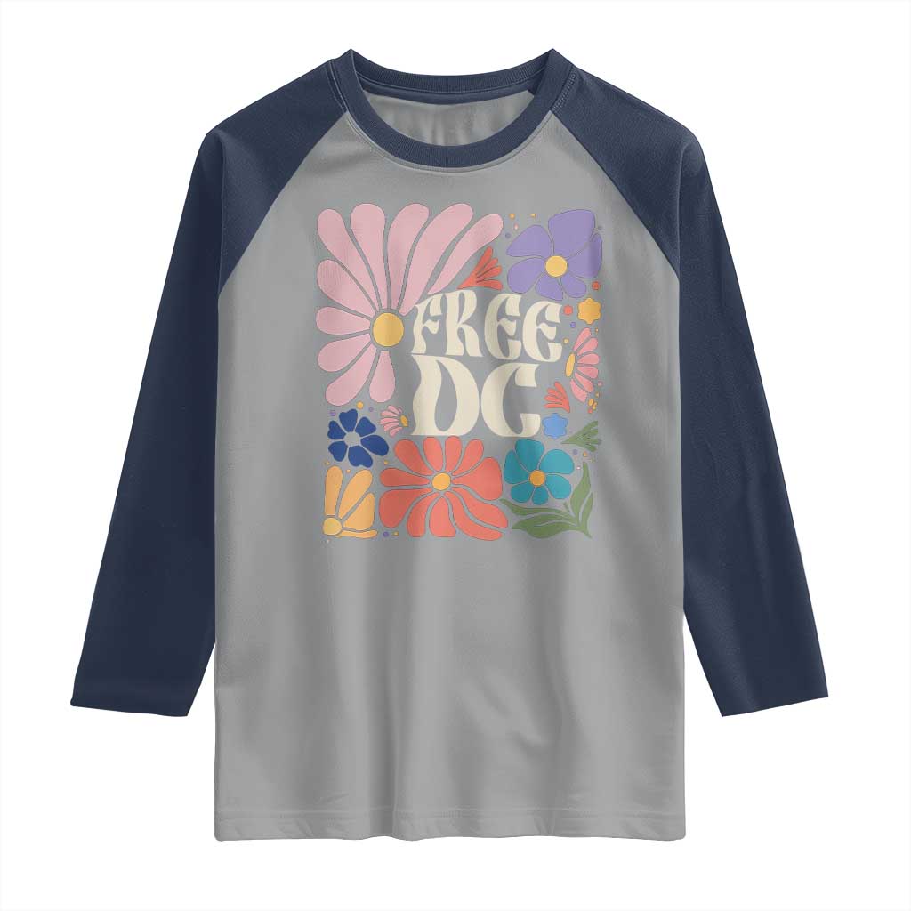 Free DC Subtle Groovy Floral Raglan Shirt Washington D.C. Rights Retro Hippie Style TS02 Sport Gray Navy Print Your Wear