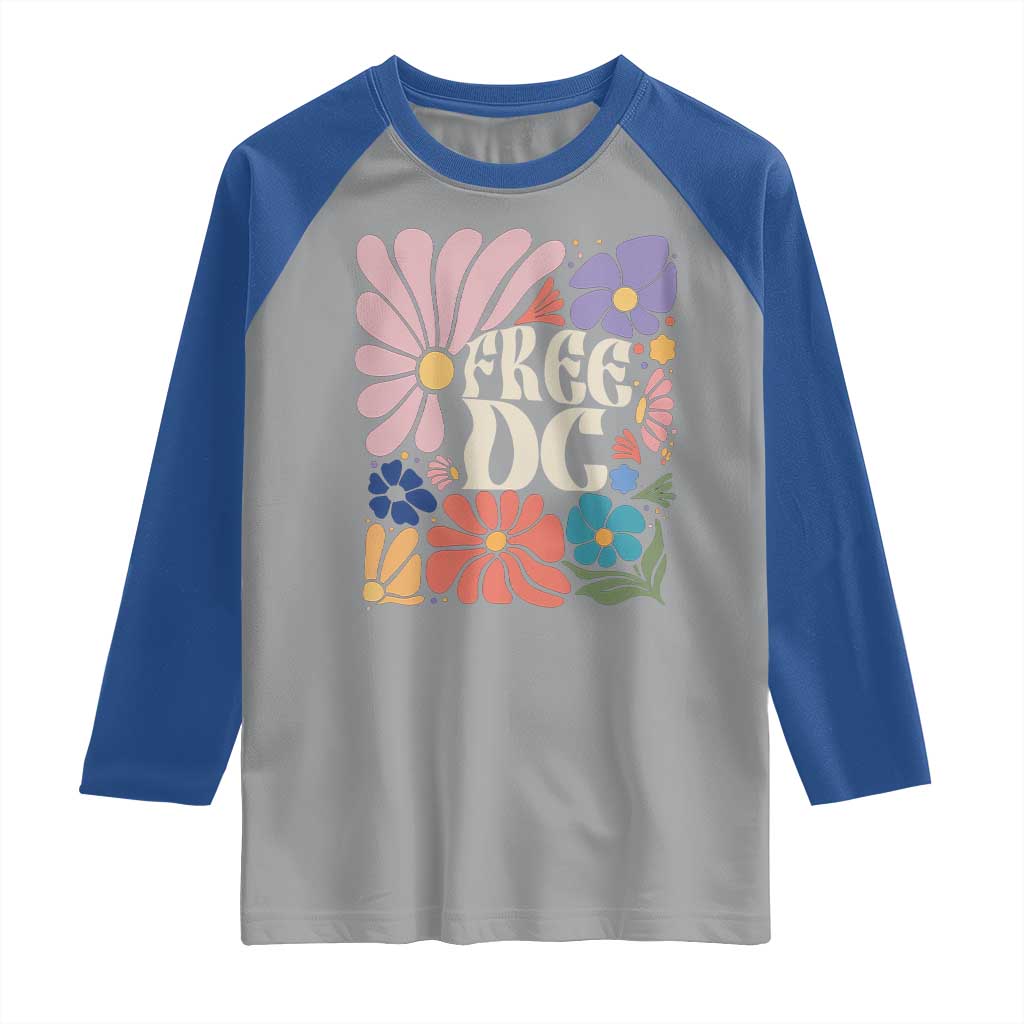 Free DC Subtle Groovy Floral Raglan Shirt Washington D.C. Rights Retro Hippie Style TS02 Sport Gray Royal Print Your Wear