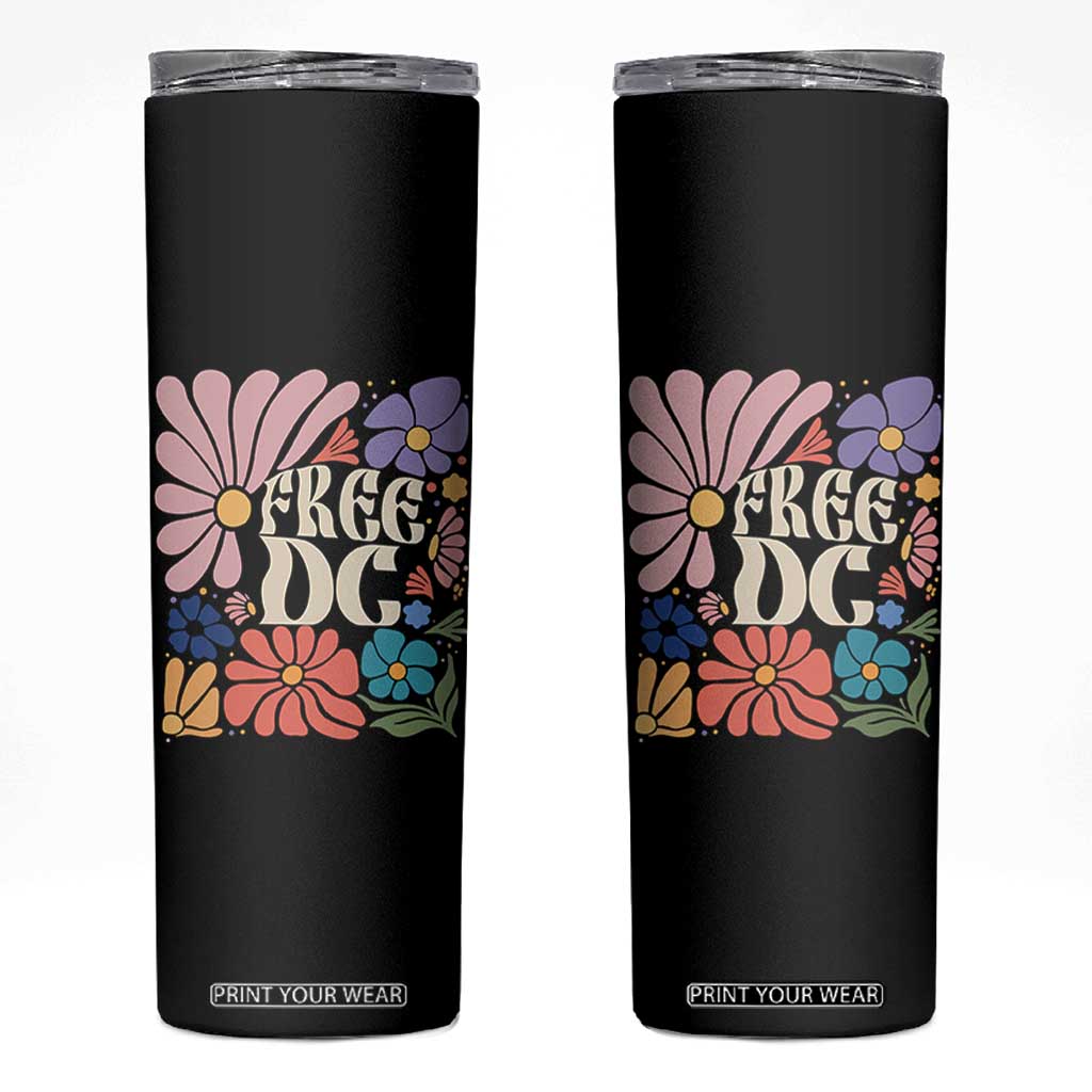 Free DC Subtle Groovy Floral Skinny Tumbler Washington D.C. Rights Retro Hippie Style TS02 Black Print Your Wear