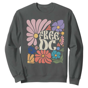 Free DC Subtle Groovy Floral Sweatshirt Washington D.C. Rights Retro Hippie Style TS02 Dark Heather Print Your Wear