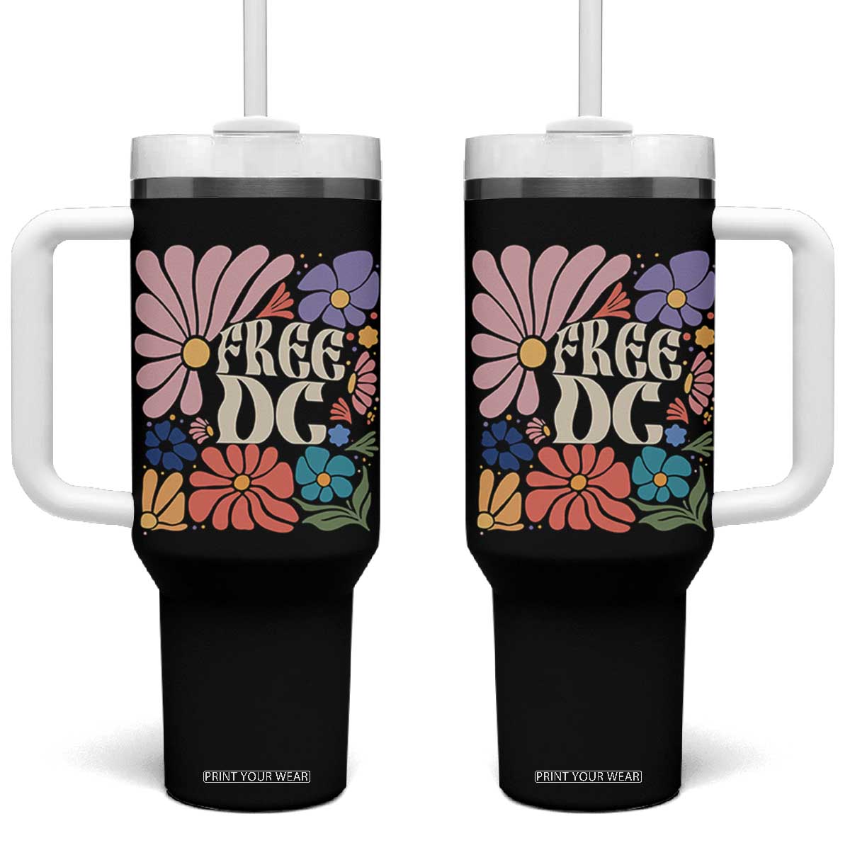 Free DC Subtle Groovy Floral Tumbler With Handle Washington D.C. Rights Retro Hippie Style TS02 One Size: 40 oz Black Print Your Wear