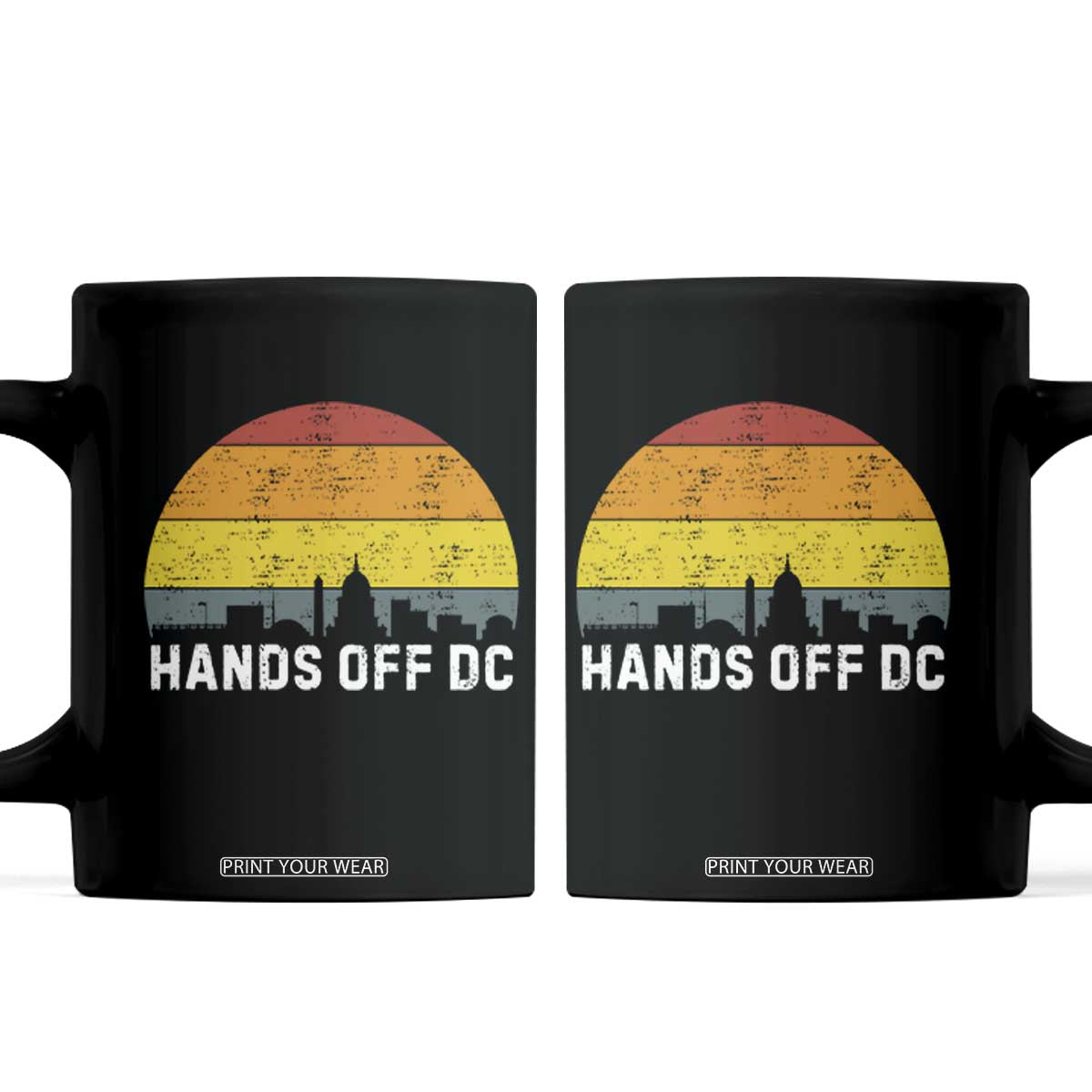 Hands Off DC Coffee Mug Retro Washington D.C. Skyline TS02 Black Print Your Wear