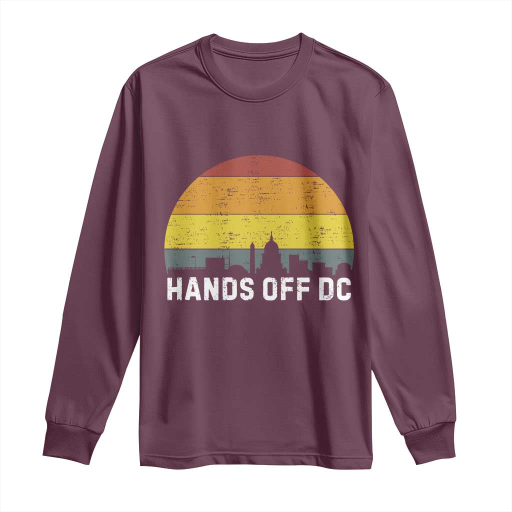 Hands Off DC Long Sleeve Shirt Retro Washington D.C. Skyline TS02 Maroon Print Your Wear