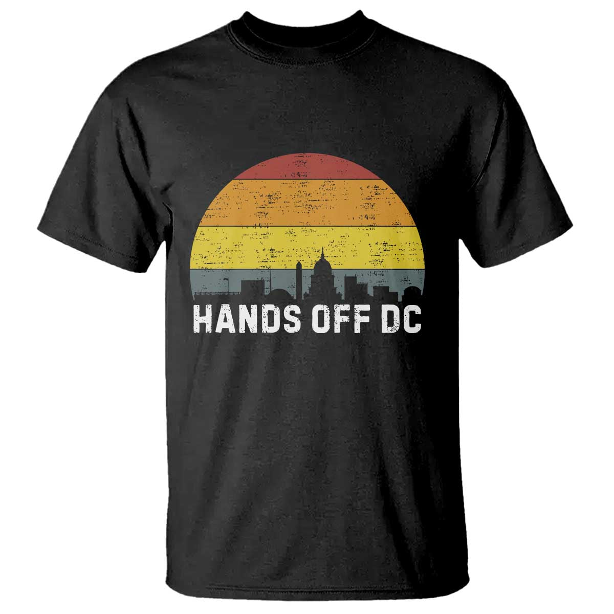 Hands Off DC T Shirt Retro Washington D.C. Skyline TS02 Black Print Your Wear