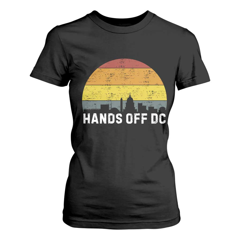 Hands Off DC T Shirt For Women Retro Washington D.C. Skyline TS02 Black Print Your Wear