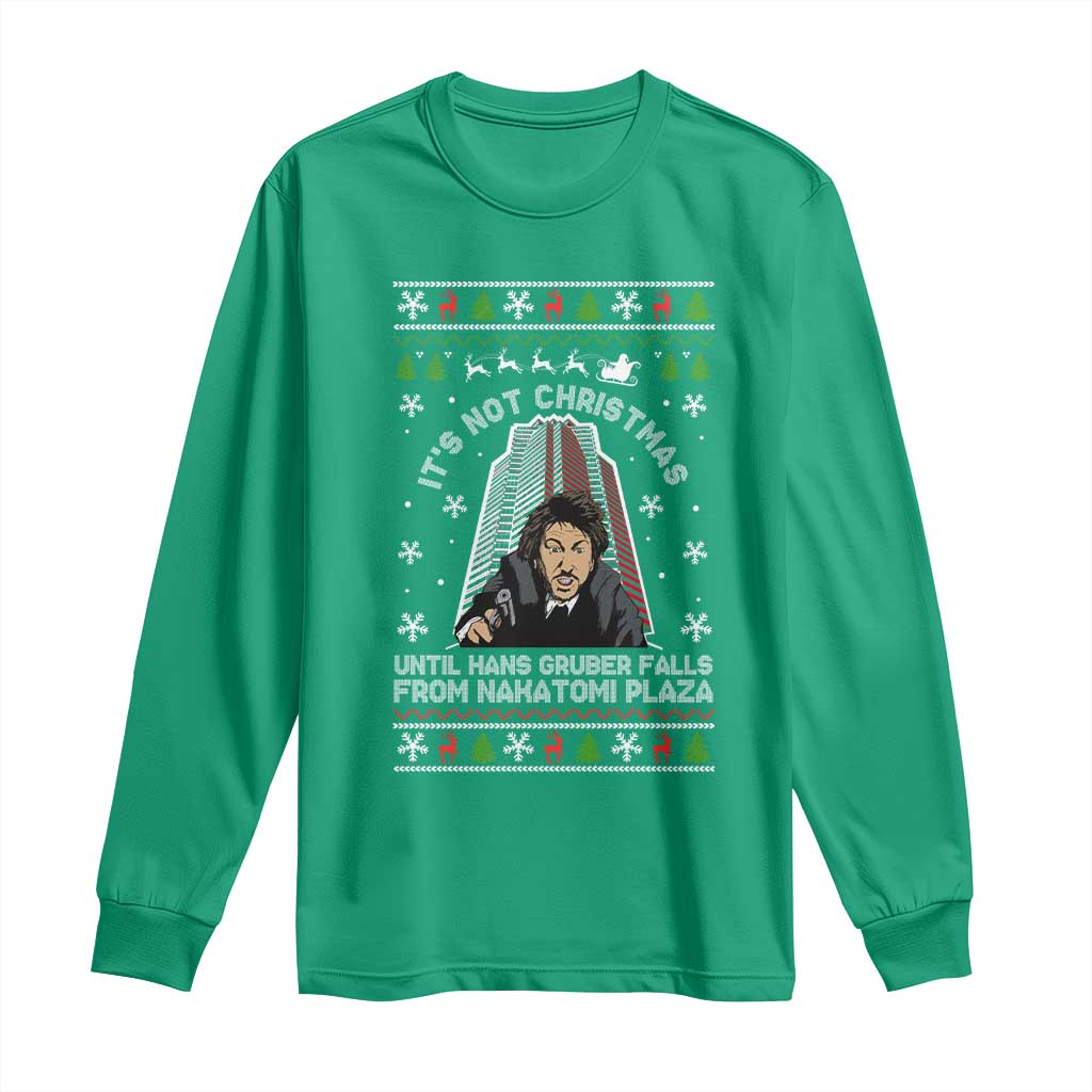 Nakatomi Plaza Long Sleeve Shirt It's Not Christmas Until Hans Gruber Falls TS02 Irish Green Print Your Wear