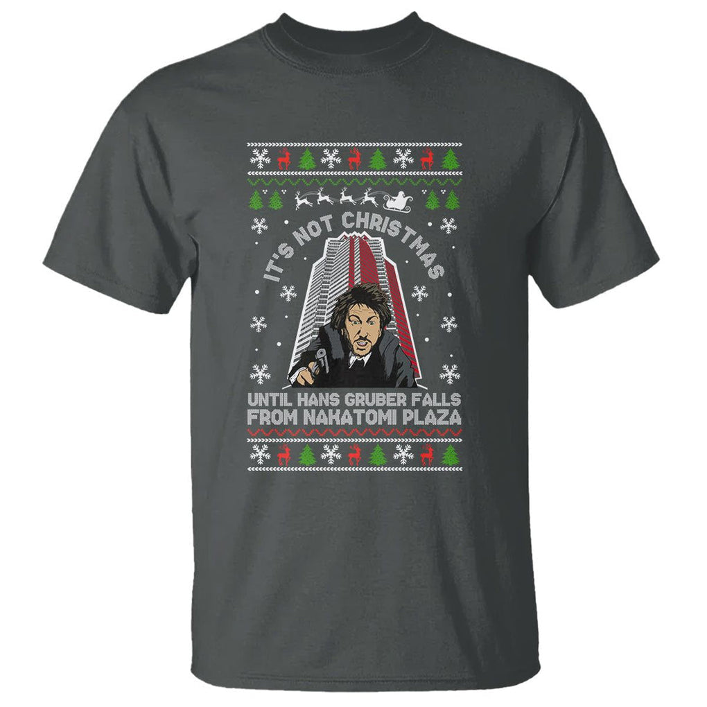 Nakatomi Plaza T Shirt It's Not Christmas Until Hans Gruber Falls TS02 Dark Heather Printyourwear
