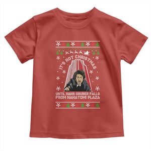Nakatomi Plaza Toddler T Shirt It's Not Christmas Until Hans Gruber Falls TS02 Red Print Your Wear