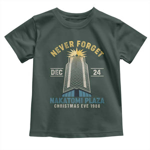 Nakatomi Plaza Toddler T Shirt Never Forget December 24 Christmas Eve 1988 TS02 Dark Forest Green Print Your Wear