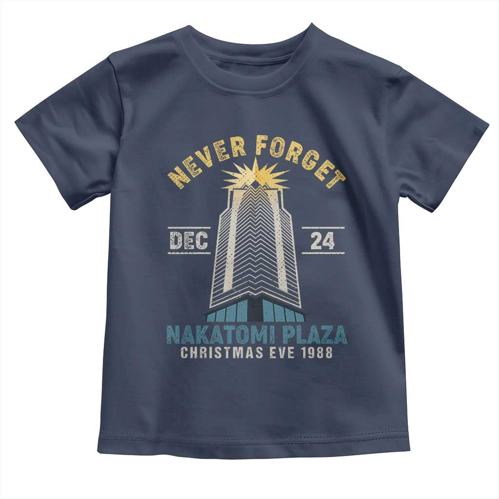 Nakatomi Plaza Toddler T Shirt Never Forget December 24 Christmas Eve 1988 TS02 Navy Print Your Wear