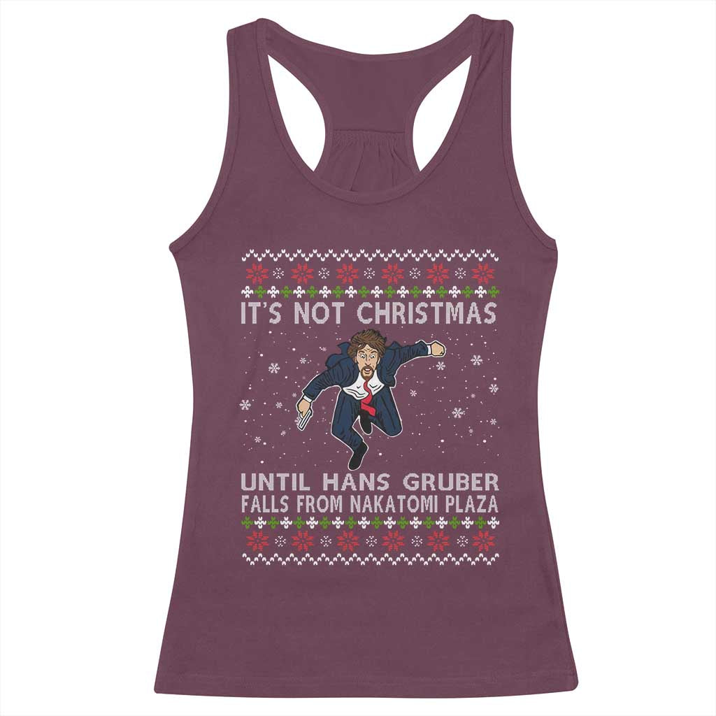 Nakatomi Plaza Racerback Tank Top It's Not Christmas Until Hans Gruber Falls From Building TS02 Maroon Print Your Wear