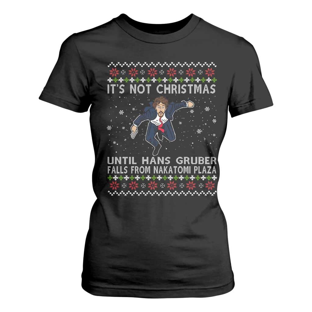 Nakatomi Plaza T Shirt For Women It's Not Christmas Until Hans Gruber Falls From Building TS02 Black Print Your Wear