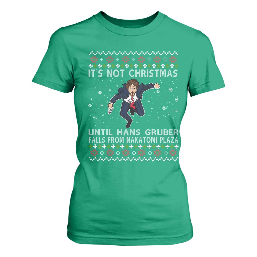 Nakatomi Plaza T Shirt For Women It's Not Christmas Until Hans Gruber Falls From Building TS02 Irish Green Print Your Wear