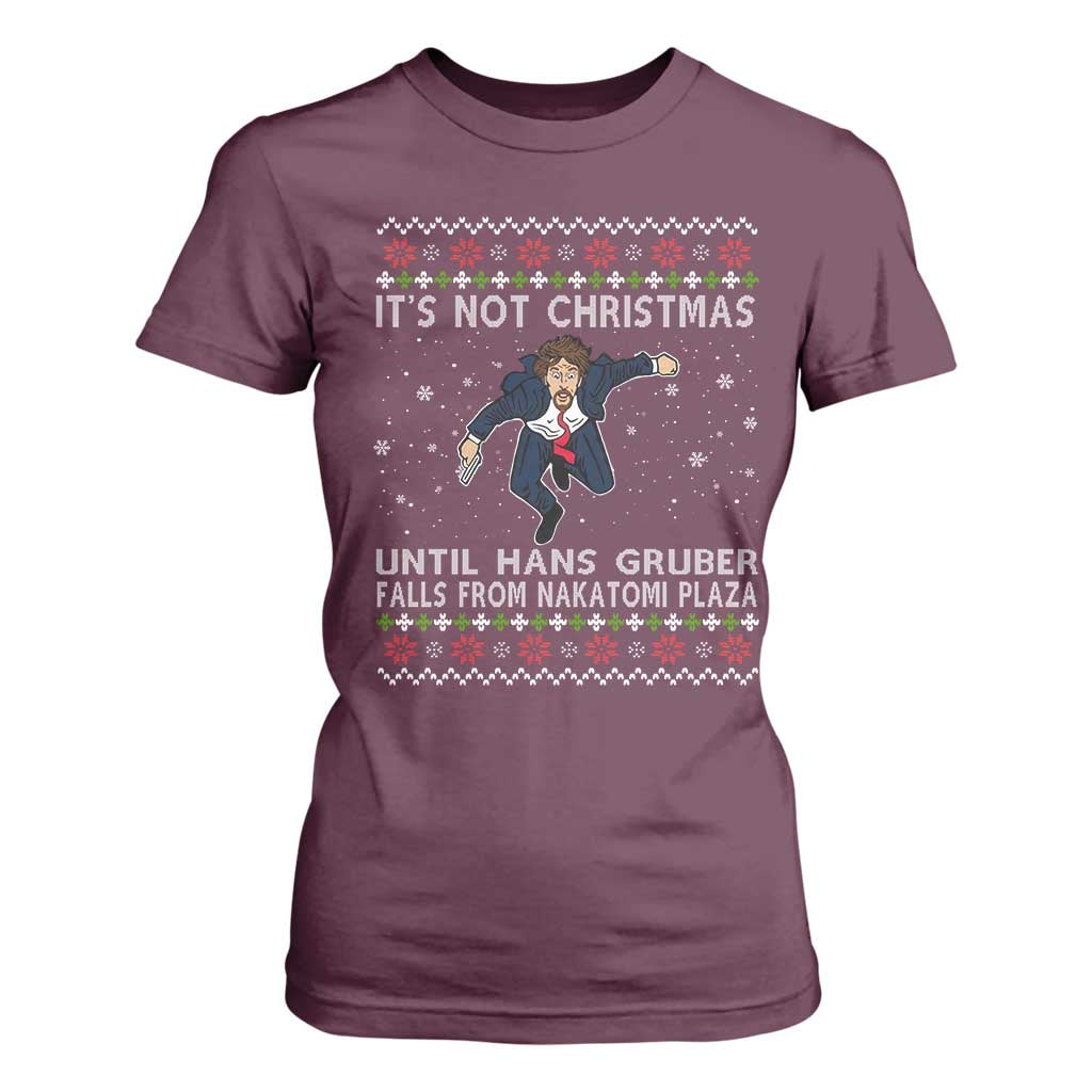 Nakatomi Plaza T Shirt For Women It's Not Christmas Until Hans Gruber Falls From Building TS02 Maroon Print Your Wear