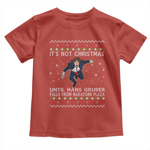 Nakatomi Plaza Toddler T Shirt It's Not Christmas Until Hans Gruber Falls From Building TS02 Red Print Your Wear