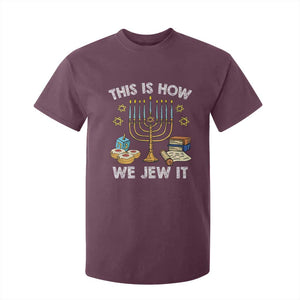 Funny Jewish Hanukkah T Shirt For Kid This How We Jew It Menorah Chanukah TS02 Maroon Print Your Wear