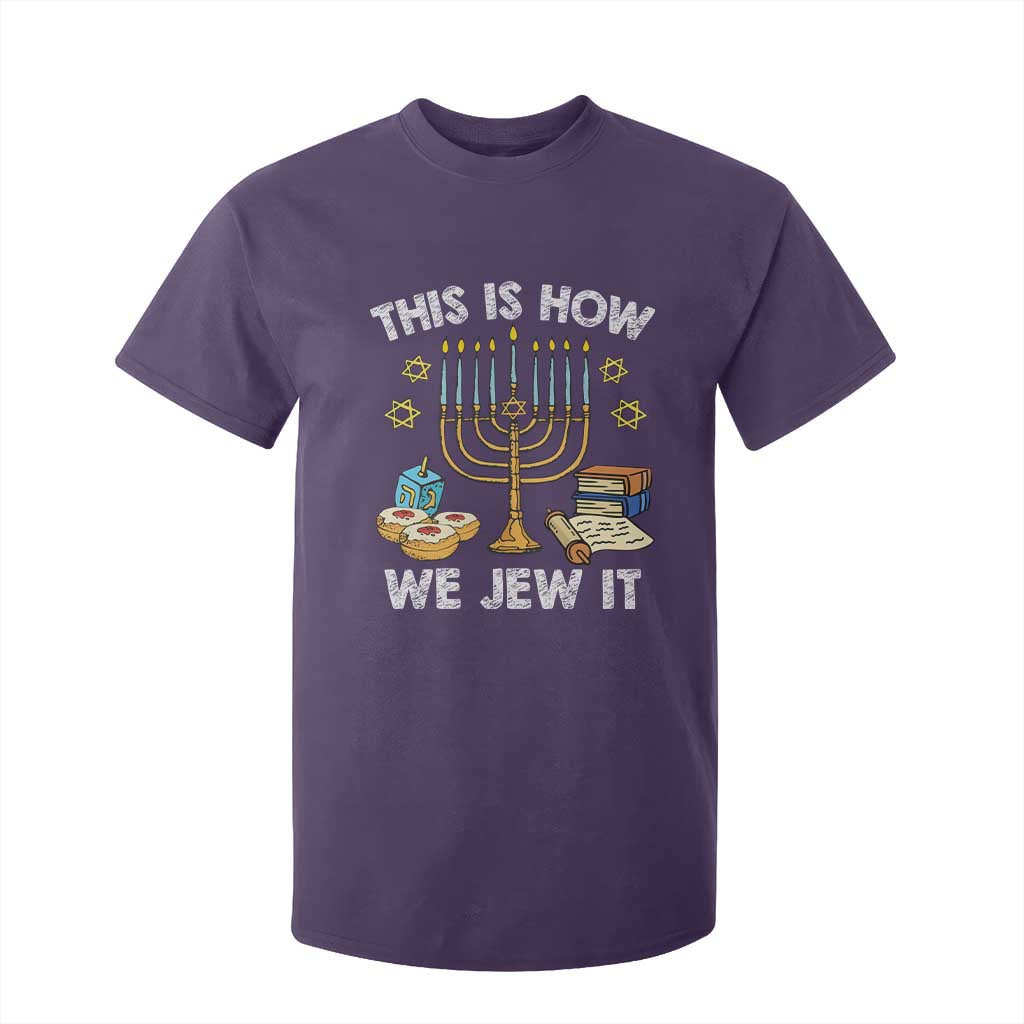 Funny Jewish Hanukkah T Shirt For Kid This How We Jew It Menorah Chanukah TS02 Purple Print Your Wear