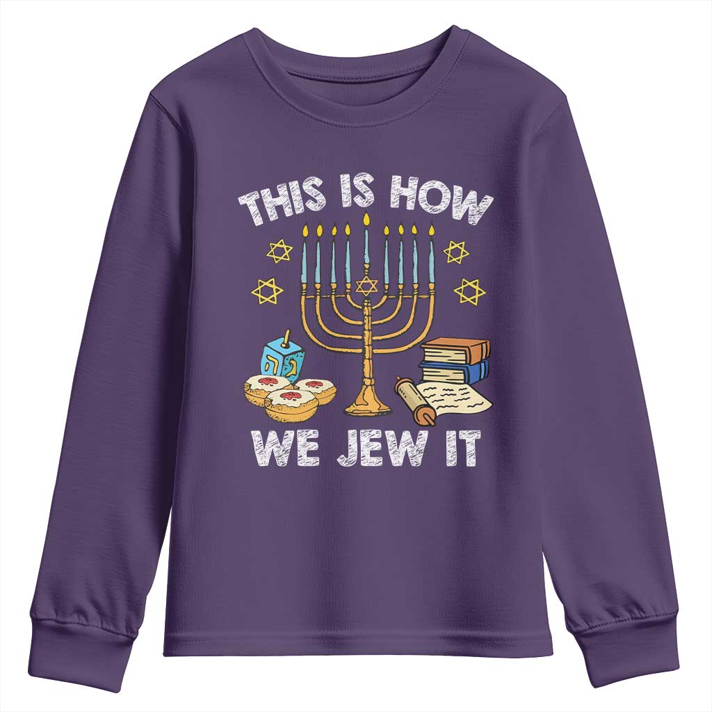 Funny Jewish Hanukkah Youth Sweatshirt This How We Jew It Menorah Chanukah TS02 Purple Print Your Wear