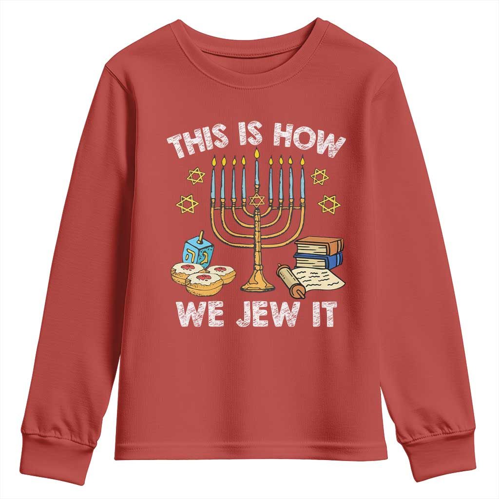 Funny Jewish Hanukkah Youth Sweatshirt This How We Jew It Menorah Chanukah TS02 Red Print Your Wear