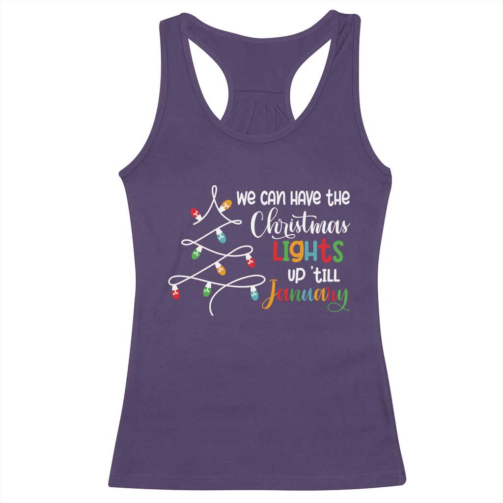 We Can Leave The Christmas Lights Up 'Till January Xmas Tree Racerback Tank Top TS02 Purple Print Your Wear