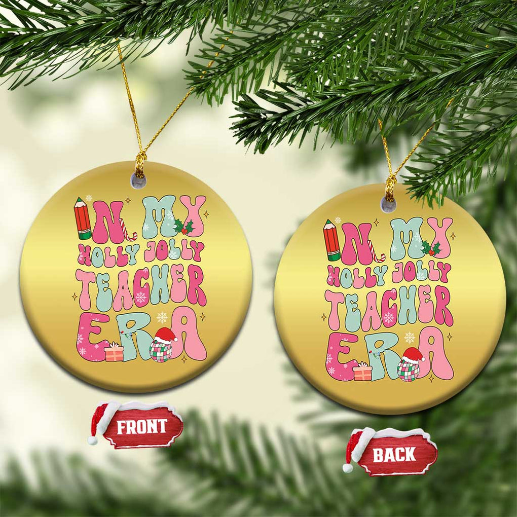 In My Holly Jolly Teacher Era Xmas Groovy Christmas Christmas Ornament TS02 Circle Gold Print Your Wear