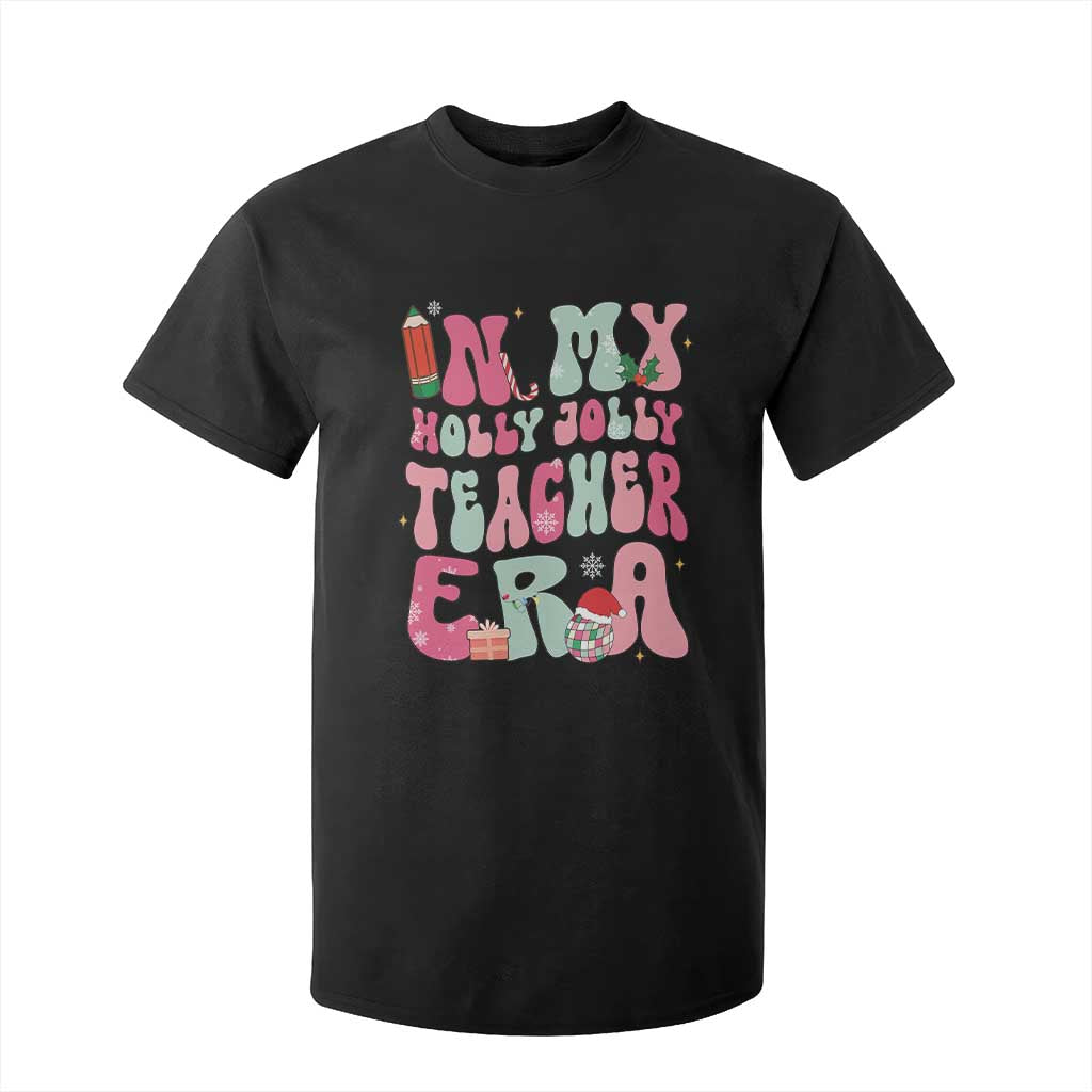 In My Holly Jolly Teacher Era Xmas Groovy Christmas T Shirt For Kid TS02 Black Print Your Wear