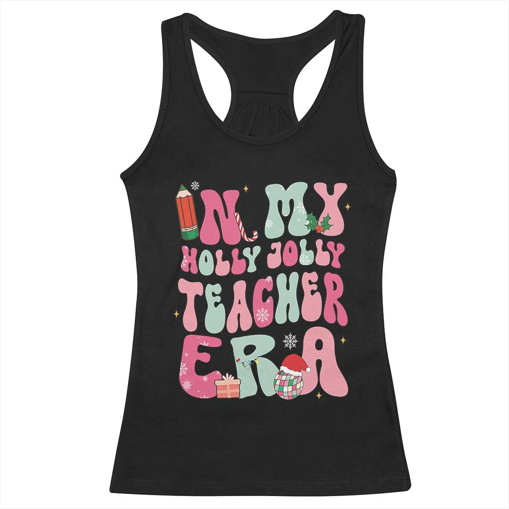 In My Holly Jolly Teacher Era Xmas Groovy Christmas Racerback Tank Top TS02 Black Print Your Wear