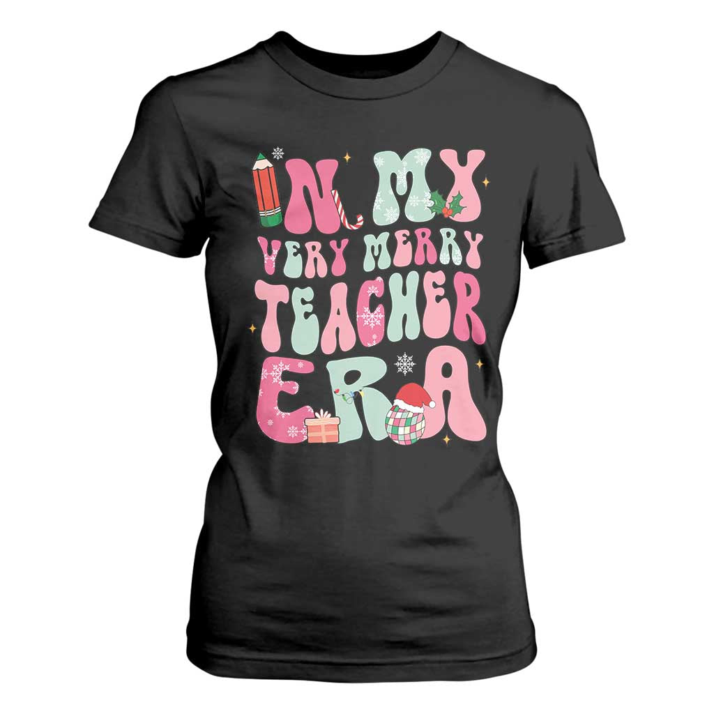 In My Very Merry Teacher Era Xmas Groovy Christmas T Shirt For Women TS02 Black Print Your Wear