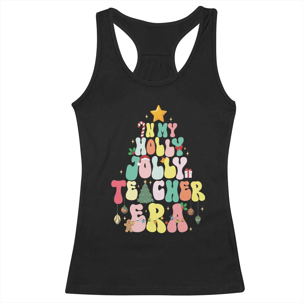 In My Holly Jolly Teacher Era Xmas Groovy Christmas Tree Racerback Tank Top TS02 Black Print Your Wear