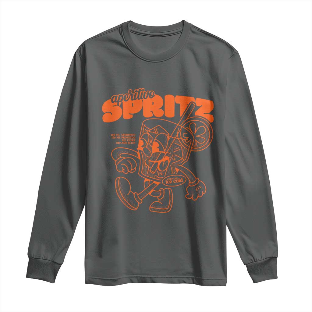 Aperitivo Spritz Long Sleeve Shirt Funny Italiano Aperollin' Recipe TS02 Dark Heather Print Your Wear