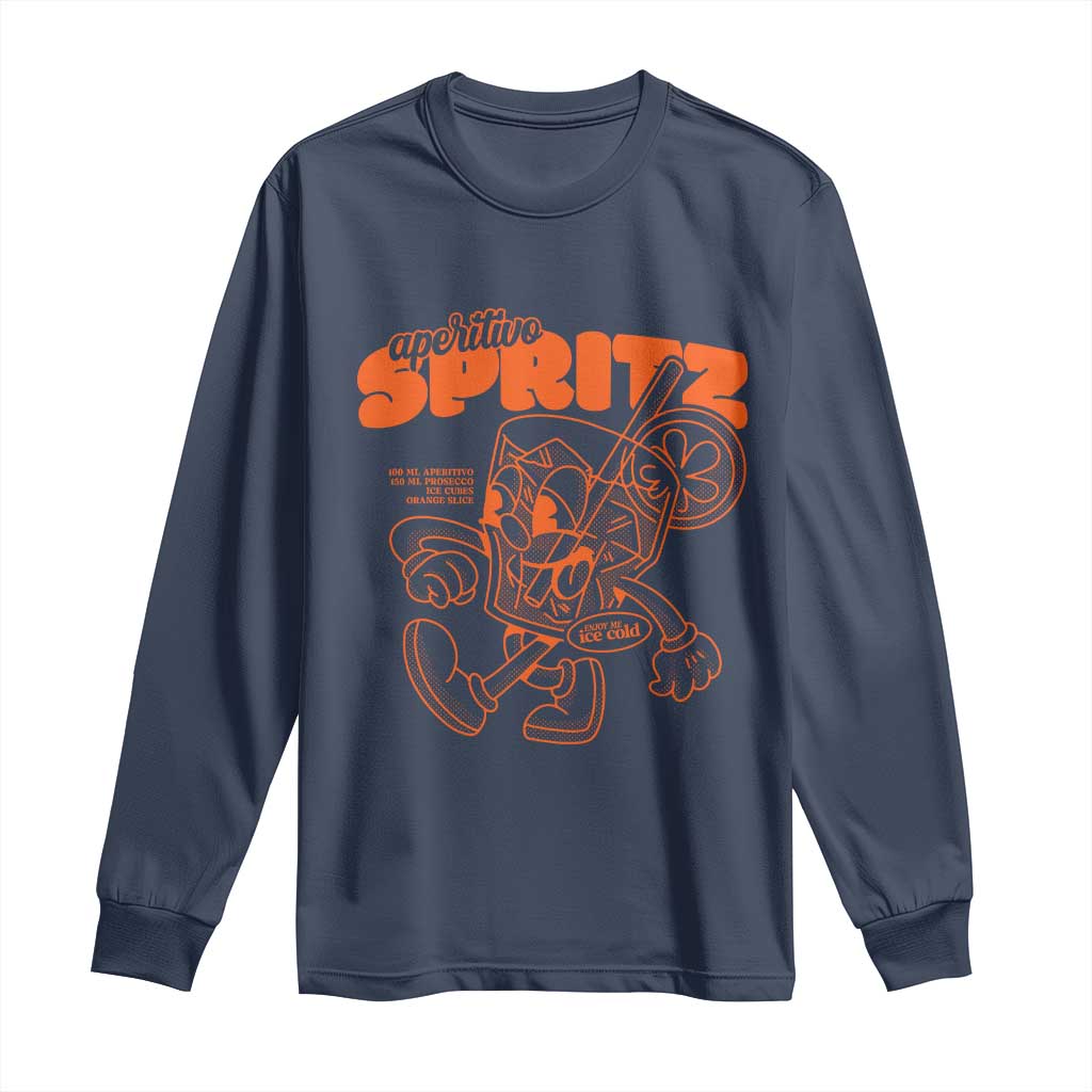 Aperitivo Spritz Long Sleeve Shirt Funny Italiano Aperollin' Recipe TS02 Navy Print Your Wear