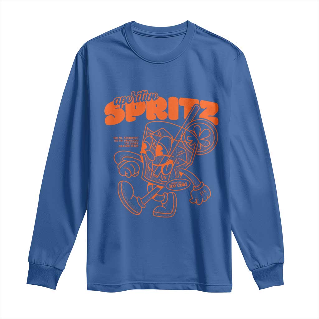 Aperitivo Spritz Long Sleeve Shirt Funny Italiano Aperollin' Recipe TS02 Royal Blue Print Your Wear