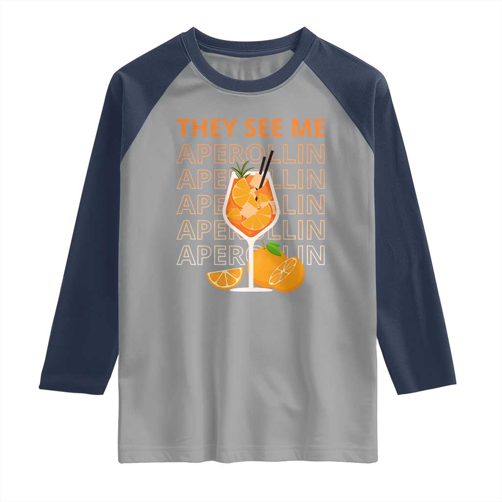Aperol Spritz Raglan Shirt They See Me Aperollin Summer Cocktail Sprizz TS02 Sport Gray Navy Print Your Wear