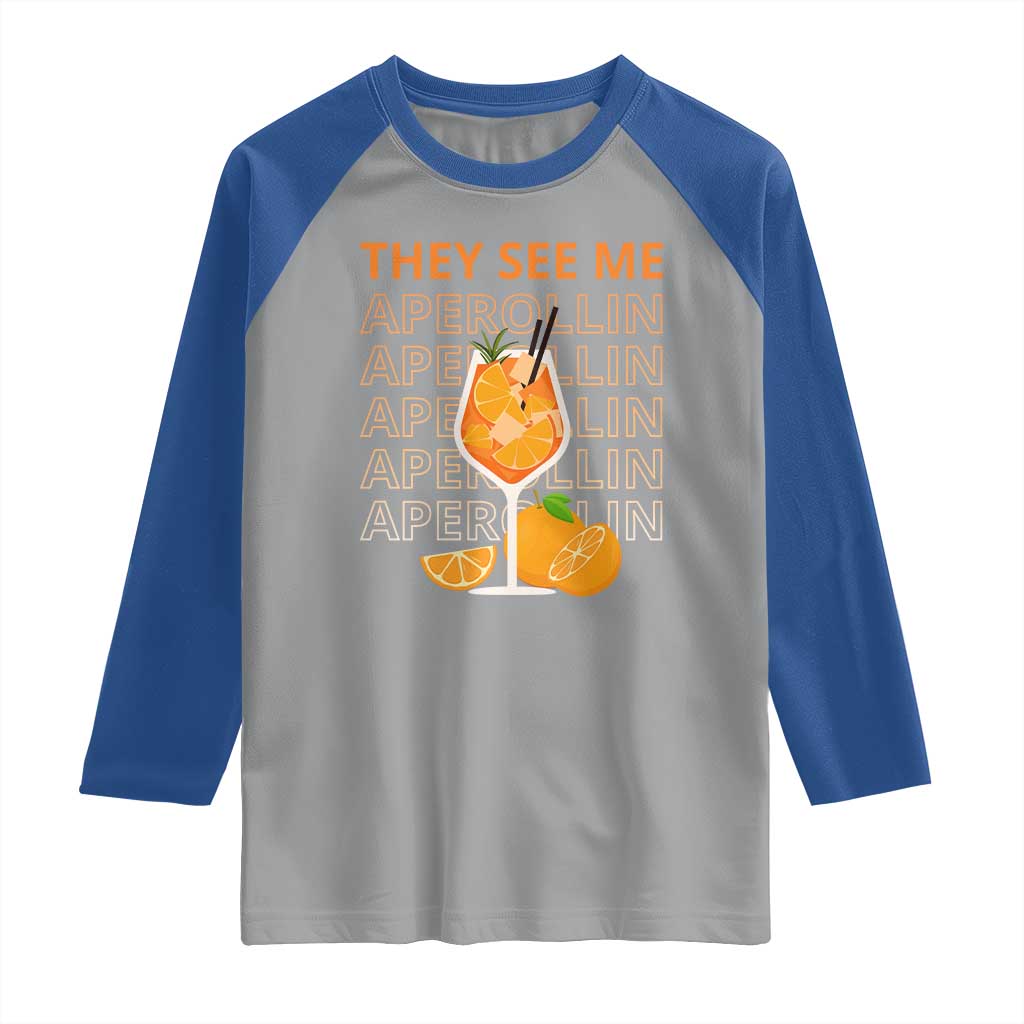 Aperol Spritz Raglan Shirt They See Me Aperollin Summer Cocktail Sprizz TS02 Sport Gray Royal Print Your Wear